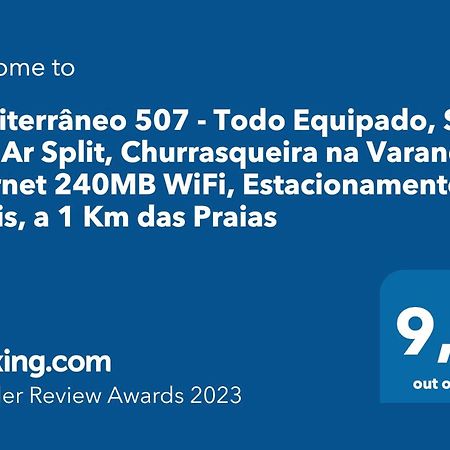 Mediterraneo 507 - Todo Equipado, Ar Condicionado, Churrasqueira Na Varanda, Internet Fibra 600Mb, Estacionamento Gratis كابو فريو المظهر الخارجي الصورة